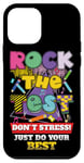 Coque pour iPhone 12 mini Rock The Test Don't Stress Test Day Test Day Examen Day