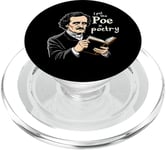 I Put The Poe In Poetry | For A Poet | Funny Edgar Allan Poe PopSockets PopGrip for MagSafe