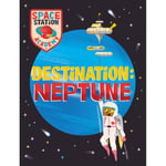 Space Station Academy: Destination Neptune (inbunden, eng)