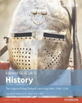 Edexcel GCSE (9-1) History The reigns of King Richard I and King John, 11891216 Student Book