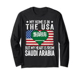 My Home Is In The USA But My Heart Is From Saudi Arabia Long Sleeve T-Shirt