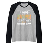 a day spent flying is a good day Design for a r c plane fan Raglan Baseball Tee