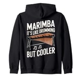 It's Like Drumming Marimbist Musician Vibraphonist Marimba Zip Hoodie