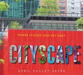 Cityscape  Where Science and Art Meet