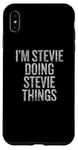 Coque pour iPhone XS Max Je suis Stevie Doing Stevie Things Funny Vintage