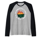 The Strongest Steel Is Forged In The Fire Of A Dumpster Raglan Baseball Tee