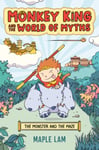 Monkey King and the World of Myths: The Monster and the Maze  A Graphic Novel