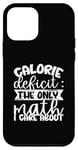 Coque pour iPhone 12 mini Déficit calorique - Les seules mathématiques qui me tiennent à cœur