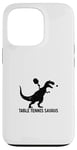 Coque pour iPhone 13 Pro Tennis de table Saurus drôle dinosaure