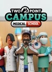 Two Point Campus: Medical School OS: Windows + Mac