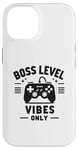 Coque pour iPhone 14 Boss Level Vibes Only Gamer Fun