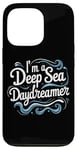 Coque pour iPhone 13 Pro Citation humoristique « I'm a Deep Sea Daydreamer »