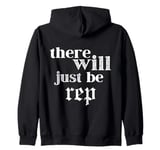 There Will Be No Explanation There Will Just Be Zip Hoodie