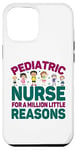 Coque pour iPhone 15 Plus Pediatric Nurse For A Million Little Reasons Infirmière