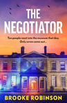 The Negotiator: the gripping, edge-of-your-seat thriller