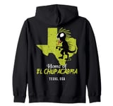 Home Of El Chupacabra Texas State American Cryptid Monster Zip Hoodie