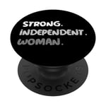 Strong Independent Women Sign For Strong Independent Girl PopSockets Swappable PopGrip