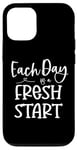 Coque pour iPhone 12/12 Pro Inspirational Every Day Fresh Start Motivational Optimiste