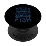 Casting Dreams Attraper Fish Fishermen Best PopSockets PopGrip Adhésif