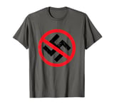 Anti-Nazi Anti-Facist Anti-Dictators Anti-Evil T-Shirt T-Shirt