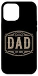 iPhone 12 Pro Max Dad Est 2025 New Dad Anniversary Vintage Father's Day Case