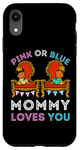 Coque pour iPhone XR Rose ou bleu Mommy Loves You sexe révéler maman fête prénatale