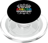 No Such Thing As Too Much English Vocabulary EFL Teacher PopSockets PopGrip for MagSafe