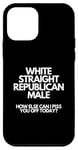 Coque pour iPhone 12 mini Blanc droit républicain mâle How Else Can I Piss You Off