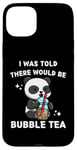 Coque pour iPhone 15 Plus Panda mignon Kawaii I Was Told There Would Be Bubble Tea Lover