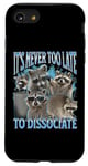 Coque pour iPhone SE (2020) / 7 / 8 Never Too Late Dissociate Funny Raccoon Meme Bootleg Graphic