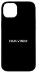 iPhone 14 Plus CHAUVINIST English Word Apparel Case