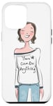 Coque pour iPhone 12 Pro Max Graphique de femme de dessin animé joyeux : « You Can Do Anything »