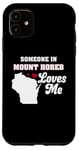 iPhone 11 Someone in Mount Horeb Loves Me Wisconsin Funny WI Humor Case