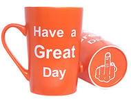 Funny Christmas Gifts Coffee Mug Have a Great Day Funny Ceramic Cup Orange, Office Cup and Birthday Gag Gifts, 12 Oz