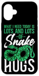 iPhone 16 Plus Snake Serpent What I Need Today Is Lots & Lots Of Snake Hugs Case