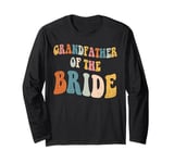 Grandfather Of The Bride Wedding Bridal Party Team Long Sleeve T-Shirt