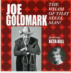 Joe Goldmark  Wham Of That Steel Man  CD