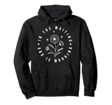 In The Waiting God Is Working Trust In Him Christian Pullover Hoodie