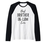 Best Brother-In-Law Ever From The In Laws Funny Raglan Baseball Tee