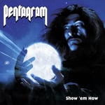 Pentagram  Show ‘Em How  LP/Vinyl