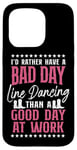 iPhone 15 Pro Line Dancing Dance Teacher I'd Rather Have A Bad Day Line Case