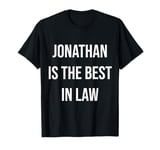 Jonathan Is The Best In Law T-Shirt