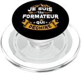 Je Suis Un Formateur Qui Dechire Idée Originale Drôle PopSockets PopGrip for MagSafe