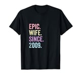 Epic Wife Since 2009 | 15th wedding anniversary 15 years T-Shirt