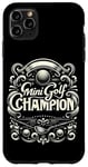 Coque pour iPhone 11 Pro Max Mini Golf Champion --------