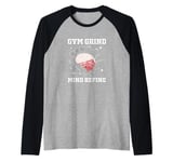 Gym Grind Mind Refined Bodybuilding Funny Gym Rat Raglan Baseball Tee