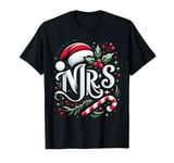 Mrs And Mr Santa Couples Matching Christmas Husband Wife T-Shirt