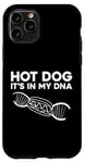 iPhone 11 Pro Hot Dog Adult Hot Dog It's In My Dna Case