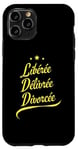 Coque pour iPhone 11 Pro Libérée Délivrée Divorcée Femme Jaune Divorce Nouveau Départ