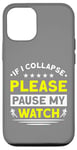 iPhone 14 Running If I Collapse Please Pause My Watch Runner Case